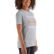 Load image into Gallery viewer, Hope30 #NeverQuit Short-Sleeve Unisex T-Shirt w/Echo Logo
